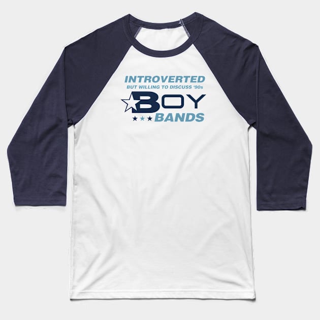 90s Boy Bands Baseball T-Shirt by Totally Major
